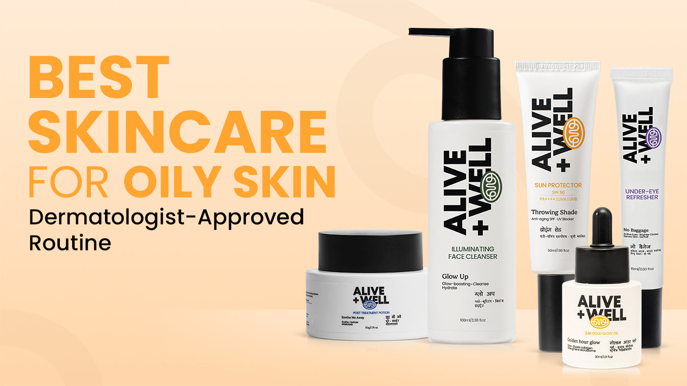 Best Skincare for Oily Skin: Dermatologist-Approved Routine