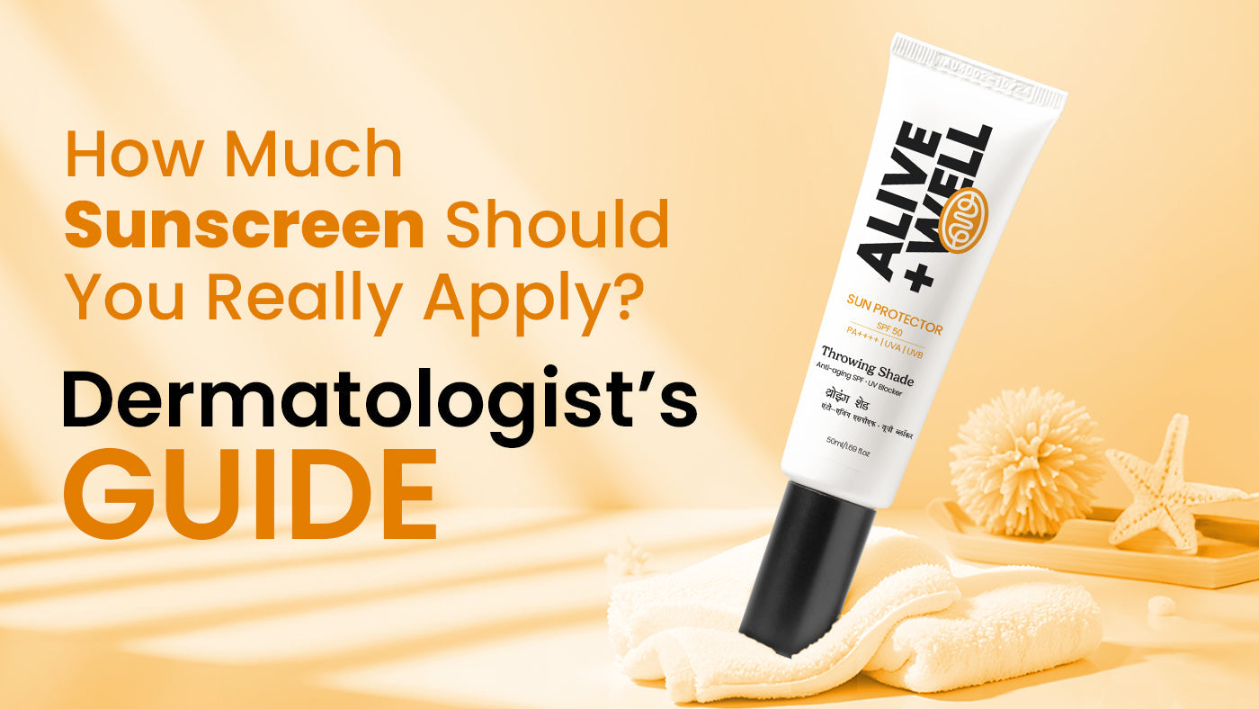 How Much Sunscreen Should You Really Apply? Dermatologist’s Guide