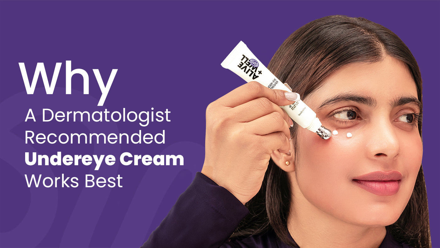 Why a Dermatologist Recommended undereye Cream Works Best